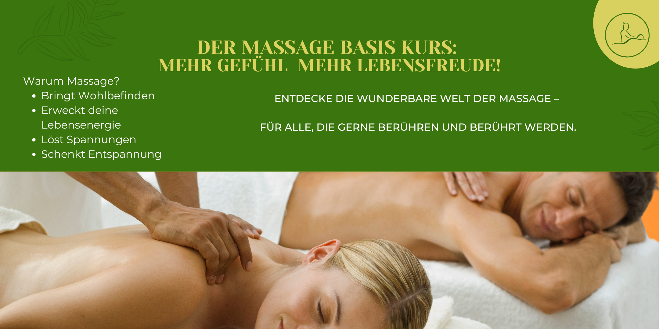 Massage Basis Kurs: Mehr Gefühl, mehr Lebensfreude!